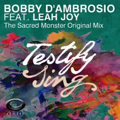 Testify (Sing) [feat. Leah Joy] - Single by Bobby D'Ambrosio album reviews, ratings, credits
