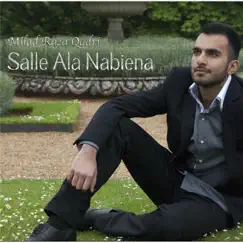 Salle Ala Nabiena - Single by Milad Raza Qadri album reviews, ratings, credits