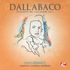 Dall'Abaco: Concerto No. 4 in A Minor, Op. 2 (Remastered) - Single by Camerata Academica Würzburg & Hans Reinartz album reviews, ratings, credits