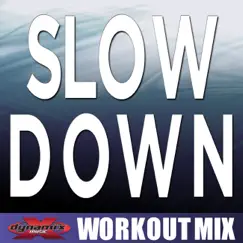 Slow Down (Workout Mix) - Single by Jazmine album reviews, ratings, credits