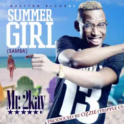 Summer Girl (Samba) - Single by Mr 2kay album reviews, ratings, credits