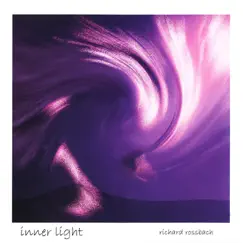 Inner Light by Richard Rossbach album reviews, ratings, credits