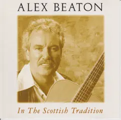 In the Scottish Tradition by Alex Beaton album reviews, ratings, credits
