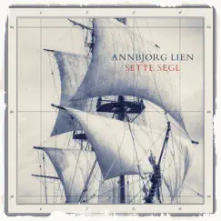 Sette segl - Single by Annbjørg Lien album reviews, ratings, credits