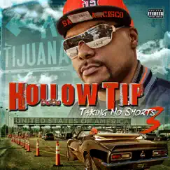 Taking No Shorts 3 (feat. The Jacka, Joe Blow, Guce, Luni Coleone, Nikateezy, San Quinn, Rcenal, Tre Mak & Reece Loc) by Hollow Tip album reviews, ratings, credits