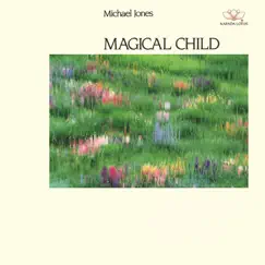 Magical Child by Michael Jones album reviews, ratings, credits