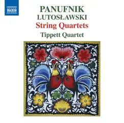Panufnik & Lutosławski: String Quartets by Tippett Quartet album reviews, ratings, credits