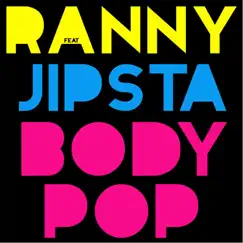 Body Pop (Crux High Mix) [feat. Jipsta] Song Lyrics