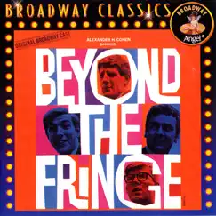Beyond the Fringe (Music from the Original Broadway Cast) by Beyond the Fringe album reviews, ratings, credits