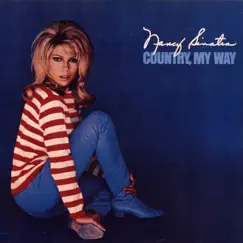 Country, My Way by Nancy Sinatra album reviews, ratings, credits