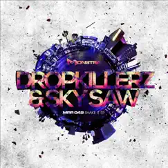 Shake It - Single by DROPKILLERZ & Sky Saw album reviews, ratings, credits