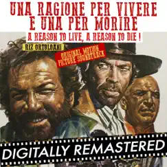 Una Ragione Per Vivere E Una Per Morire - A Reason To Live, A Reason To Die! (Original Motion Picture Soundtrack) by Riz Ortolani album reviews, ratings, credits