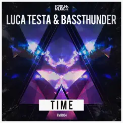 Time - Single by Luca Testa & Bassthunder album reviews, ratings, credits