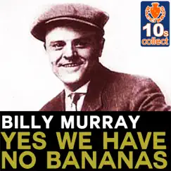 Yes We Have No Bananas (Remastered) Song Lyrics