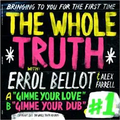 Gimme Your Love - Single by The Whole Truth album reviews, ratings, credits