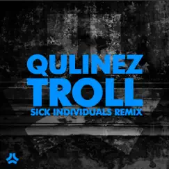 Troll (Sick Individuals Remix) Song Lyrics