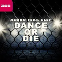 Dance or Die (feat. Elly) [RainDropz! Radio Edit] Song Lyrics