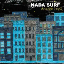 The Weight Is a Gift by Nada Surf album reviews, ratings, credits
