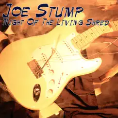 Night of the Living Shred by Joe Stump album reviews, ratings, credits