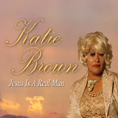 Jesus Is a Real Man - EP by Katie Brown album reviews, ratings, credits