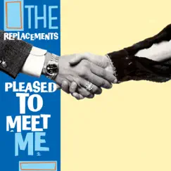 Pleased To Meet Me by The Replacements album reviews, ratings, credits