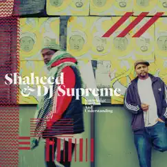 Knowledge, Rhythm, and Understanding by Shaheed and DJ Supreme album reviews, ratings, credits
