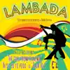 Lambada (Including The Girl From Ipanema) album lyrics, reviews, download