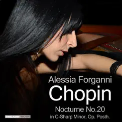 Chopin: Nocturne No.20 in C-Sharp Minor, Op. Posth. - Single by Alessia Forganni album reviews, ratings, credits