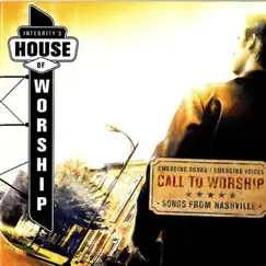 House of Worship: Call To Worship (feat. Jan L'Ecuyer, Tony Miller, Jennifer McClendon & Mary Rose Gansel) by Vineyard Worship album reviews, ratings, credits