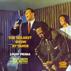The Wildest Show at Tahoe (Live) by Louis Prima & Keely Smith album reviews, ratings, credits