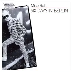 Six Days In Berlin by Mike Batt album reviews, ratings, credits