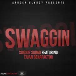 SWAGGIN (feat Tjuan Benafactor) - Single by Suicide Squad album reviews, ratings, credits