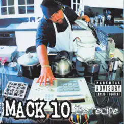 The Recipe by Mack 10 album reviews, ratings, credits