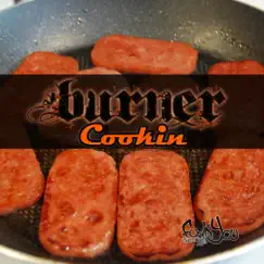 Cookin - Single by Burner album reviews, ratings, credits