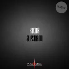 Slipstream - Single by Haxtor album reviews, ratings, credits