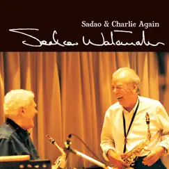 Sadao & Charlie Again by Sadao Watanabe album reviews, ratings, credits