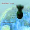 Bombast 2014 - Single album lyrics, reviews, download