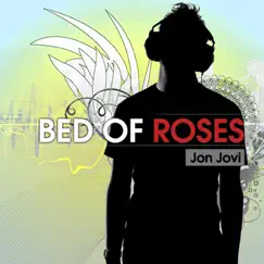 Bed of Roses - Single by Jon Jovi album reviews, ratings, credits