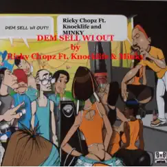 Dem Sell Wi Out (feat. Knocklife & Minky) Song Lyrics