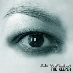 The Keeper - Single by Joe Vitale Jr album reviews, ratings, credits