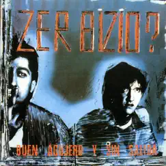 Buen Agujero y Sin Salida by Zer Bizio? album reviews, ratings, credits