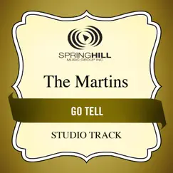 Go Tell (Medium Key Performance Track Without Background Vocals) Song Lyrics