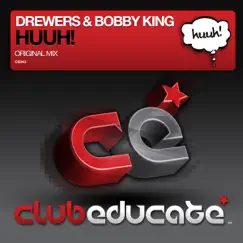 Huuh! - Single by Drewers & Bobby King album reviews, ratings, credits