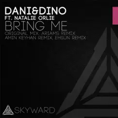Bring Me (feat. Natalie Orlie) - EP by Dani & Dino album reviews, ratings, credits