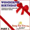 Wonderful Birthday - Part 1 (Personalized English Birthday Songs) [feat. Fisher] album lyrics, reviews, download