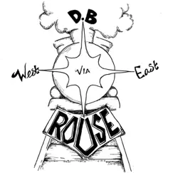 West Via East by D.B. Rouse album reviews, ratings, credits