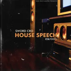 House Speech - Single by Sword album reviews, ratings, credits