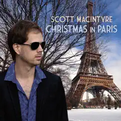 Christmas in Paris by Scott MacIntyre album reviews, ratings, credits