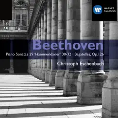Beethoven: Piano Sonatas Nos. 29 - 32 & 6 Bagatelles by Christoph Eschenbach album reviews, ratings, credits