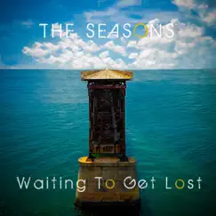Waiting to Get Lost Song Lyrics